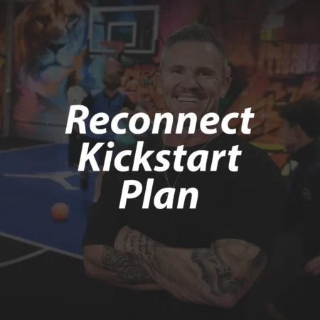 Reconnect Kickstart Plan
